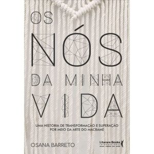OS NÓS DA MINHA VIDA: UMA HISTÓRIA DE TRANSFORMAÇÃ - LITERARE BOOKS