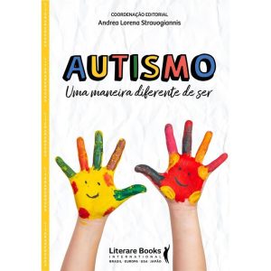 AUTISMO: UMA MANEIRA DIFERENTE DE SER - LITERARE BOOKS