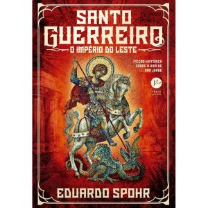 SANTO GUERREIRO: O IMPÉRIO DO LESTE (VOL. 3) - VERUS