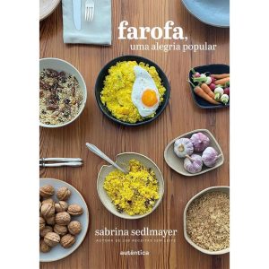 FAROFA, UMA ALEGRIA POPULAR - AUTÊNTICA