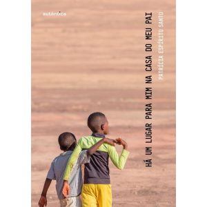 HÁ UM LUGAR PARA MIM NA CASA DO MEU PAI - AUTÊNTICA