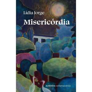 Misericórdia (edição brasileira. Da mesma autora d - AUTÊNTICA CONTEMPORÂNEA