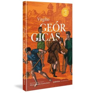 GEÓRGICAS (CAPA DURA) SÉRIE OBRAS COMPLETAS DE VIR - AUTÊNTICA