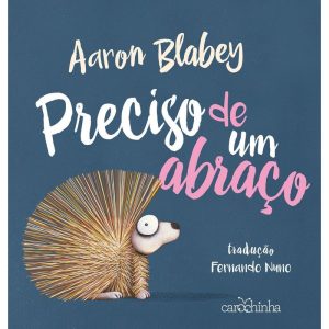 PRECISO DE UM ABRAÇO - CAROCHINHA