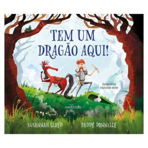 TEM UM DRAGÃO AQUI! - CAROCHINHA