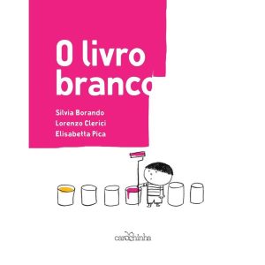 O LIVRO BRANCO - CAROCHINHA