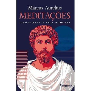 MEDITAÇÕES - LIÇÕES PARA A VIDA MODERNA - VERISSIMO