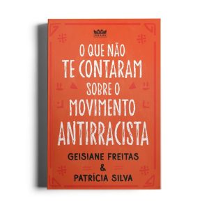 O QUE NÃO TE CONTARAM SOBRE O MOVIMENTO ANTIRRACIS - AVIS RARA