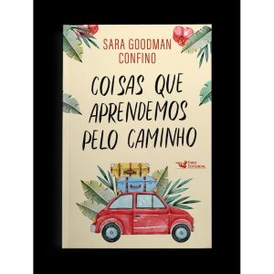 COISAS QUE APRENDEMOS PELO CAMINHO - UM HISTÓRIA E - FARO EDITORIAL