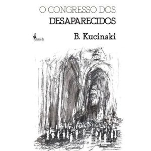 O congresso dos desaparecidos - ALAMEDA CASA EDITORIAL
