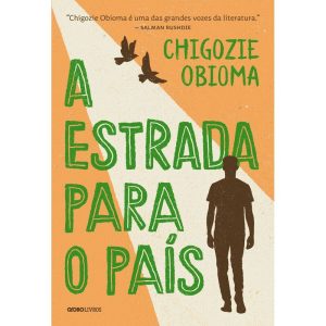 A ESTRADA PARA O PAÍS - GLOBO LIVROS