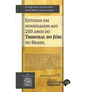 ESTUDOS EM HOMENAGEM AOS 200 ANOS DO TRIBUNAL DO J - REVISTA DOS TRIBUNAIS