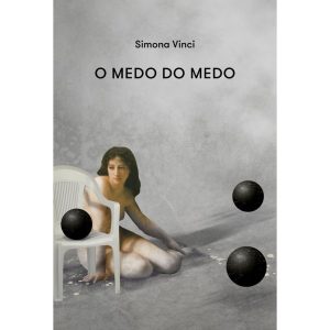 O MEDO DO MEDO - EDITORA ÂYINÉ