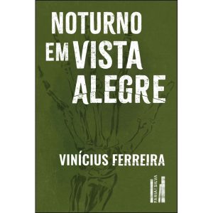 Noturno em vista alegre - FARIA E SILVA EDITORA