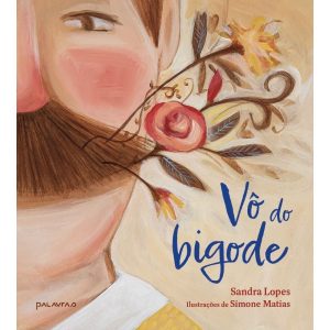 VÔ DO BIGODE - PALAVRAS PROJETOS EDITORIAIS