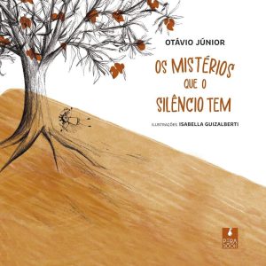 OS MISTÉRIOS QUE O SILÊNCIO TEM - PERABOOK EDITORA