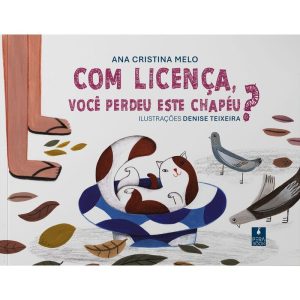 COM LICENÇA, QUEM PERDEU ESTE CHAPÉU? - PERABOOK EDITORA