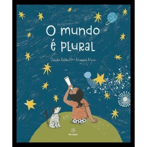O mundo é plural - EDITORA VIA LÚDICA LTDA