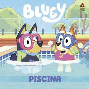 BLUEY: A PISCINA - ON LINE EDITORA