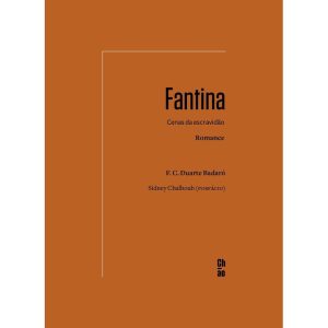 FANTINA: CENAS DA ESCRAVIDÃO - CHÃO EDITORA