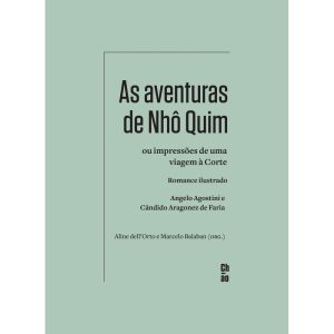 AS AVENTURAS DE NHÔ QUIM: OU IMPRESSÕES DE UMA VIA - CHÃO EDITORA