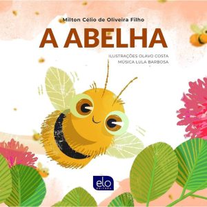 A ABELHA - EDITORA ELO
