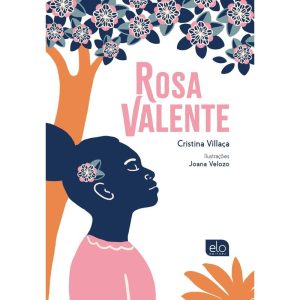 ROSA VALENTE - EDITORA ELO