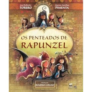 OS PENTEADOS DE RAPUNZEL - PADARIA DE LIVROS