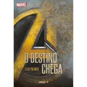 Vingadores - O destino chega - EXCELSIOR