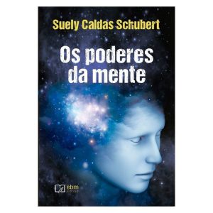 OS PODERES DA MENTE - EBM EDITORA