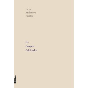 Os campos calcinados - FARIA E SILVA EDITORA