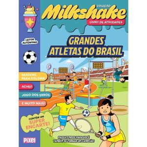 COLEÇÃO MILKSHAKE - GRANDES ATLETAS DO BRASIL: PAS - PIXEL