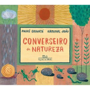 CONVERSEIRO DA NATUREZA - COMPANHIA DAS LETRINHAS