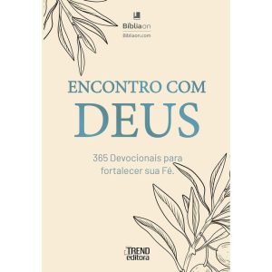Encontro com Deus - 365 devocionais para fortalece - TREND