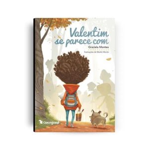 VALENTIM SE PARECE COM - EDITORA CAXINGUELE