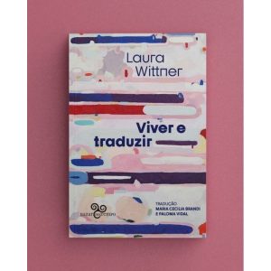 VIVER E TRADUZIR - BAZAR DO TEMPO