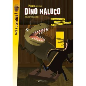 DINO MALUCO: 3 GRANDES INVESTIGAÇÕES - YELLOWFANTE