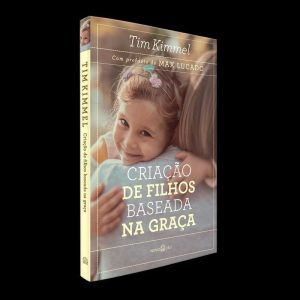 CRIAÇÃO DE FILHOS BASEADA NA GRAÇA - NOVO CEU