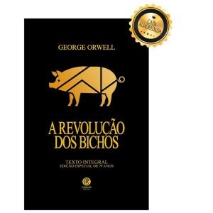 A REVOLUÇÃO DOS BICHOS - EDIÇÃO DE LUXO ALMOFADADA - GARNIER