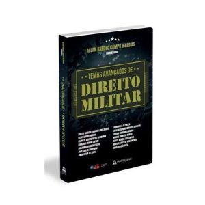 TEMAS AVANÇADOS DE DIREITO MILITAR - MATRIOSKA EDITORA