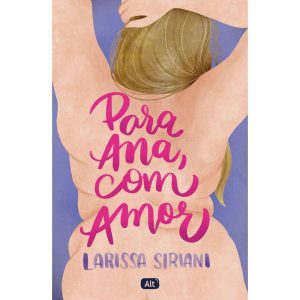 PARA ANA, COM AMOR - GLOBO ALT