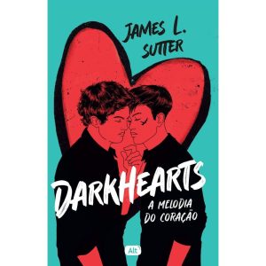 DARKHEARTS: A MELODIA DO CORAÇÃO - GLOBO ALT