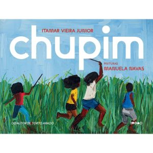 CHUPIM I LIVRO ALTAMENTE RECOMENDÁVEL FNLIJ 2025 I - BAIAO EDITORA