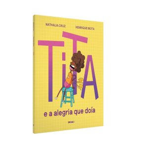 TITA: E A ALEGRIA QUE DOÍA - BAIAO EDITORA