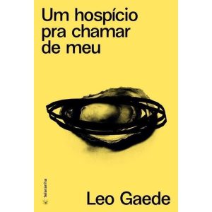Um hospício pra chamar de meu - TELARANHA