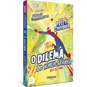 O DILEMA DO HOMEM-ARANHA - EXCELSIOR