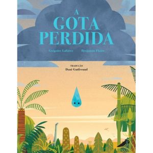 A GOTA PERDIDA - ARARINHA EDITORIAL LTDA