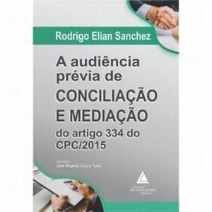A AUDIÊNCIA PRÉVIA DE CONCILIAÇÃO E MEDIAÇÃO DO AR - LIVRARIA DO ADVOGADO