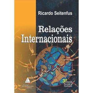 RELAÇÕES INTERNACIONAIS - LIVRARIA DO ADVOGADO