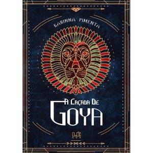 A CAÇADA DE GOYA - Editora Lê